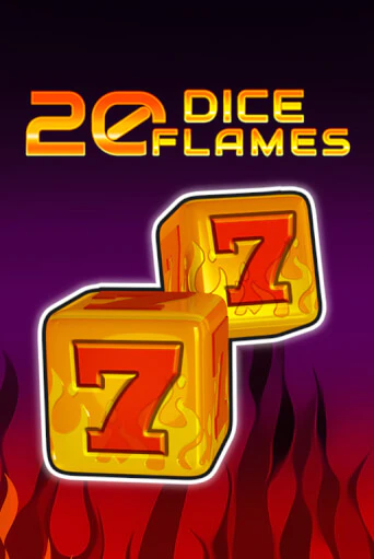 20 Dice Flames   демо игра казино без регистрации | PokerDom