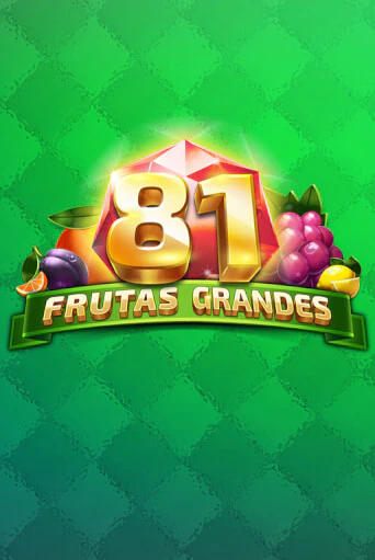 81 Frutas Grandes демо игра казино без регистрации | PokerDom