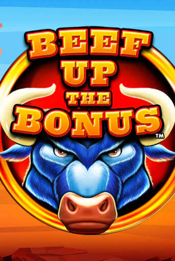 Beef Up the Bonus™ демо игра казино без регистрации | PokerDom