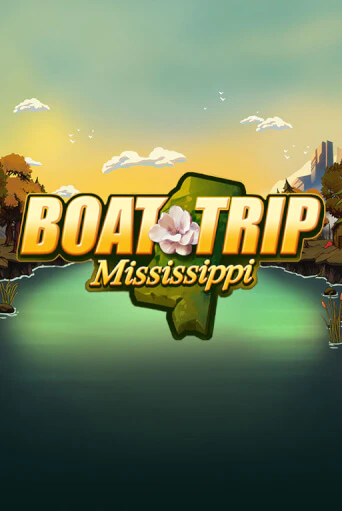 Boat Trip Mississippi демо игра казино без регистрации | PokerDom