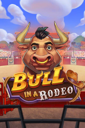 Bull in a Rodeo демо игра казино без регистрации | PokerDom