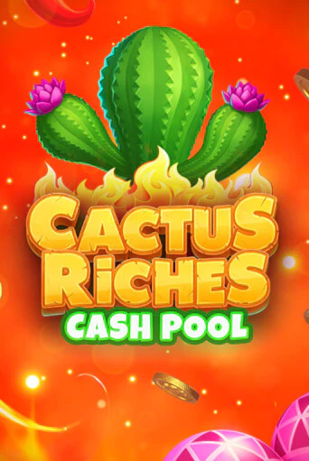 Cactus Riches: Cash Pool демо игра казино без регистрации | PokerDom