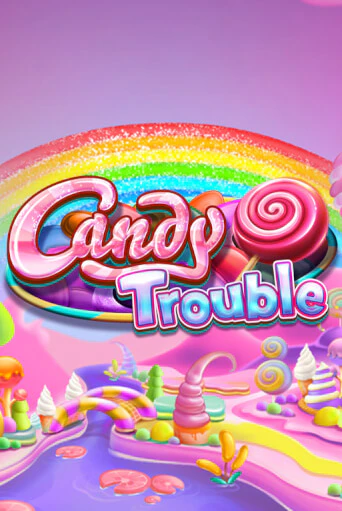 Candy Trouble демо игра казино без регистрации | PokerDom