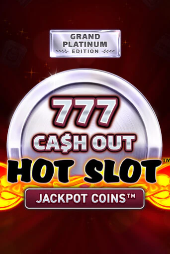 Hot Slot: 777 Cash Out Grand Platinum Edition демо игра казино без регистрации | PokerDom