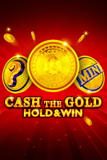 Cash The Gold Hold And Win демо игра казино без регистрации | PokerDom