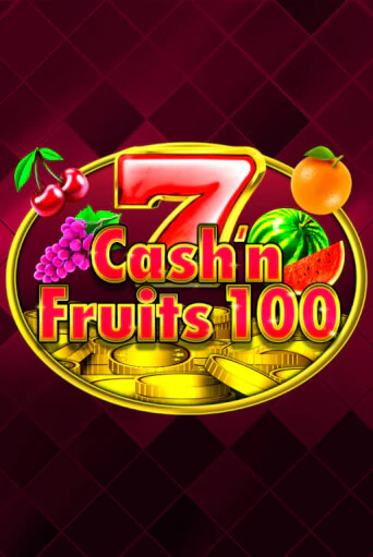 Cash'n Fruits 100 демо игра казино без регистрации | PokerDom