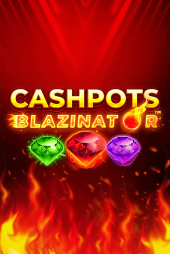 Cashpots Blazinator демо игра казино без регистрации | PokerDom