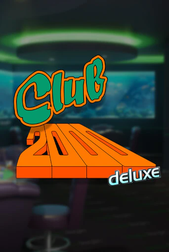 Club 2000 Deluxe демо игра казино без регистрации | PokerDom