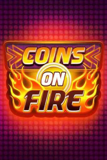 Coins on Fire демо игра казино без регистрации | PokerDom