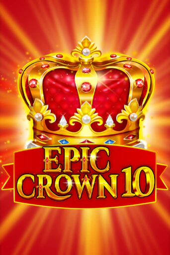 Epic Crown 10 демо игра казино без регистрации | PokerDom