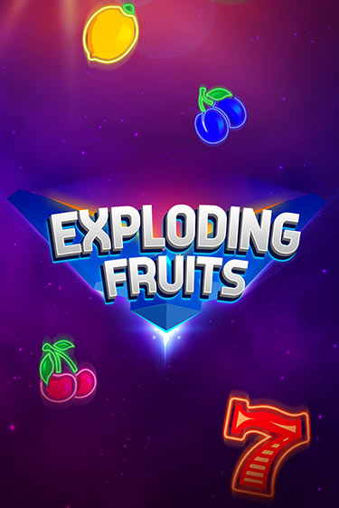 Exploding Fruits демо игра казино без регистрации | PokerDom