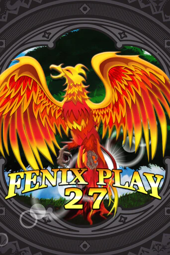 Fenix Play 27 демо игра казино без регистрации | PokerDom