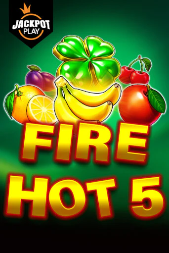 Fire Hot 5 Jackpot Play демо игра казино без регистрации | PokerDom