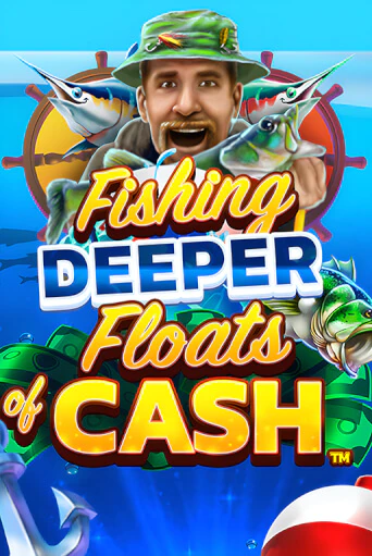 Fishing Deeper Floats of Cash демо игра казино без регистрации | PokerDom