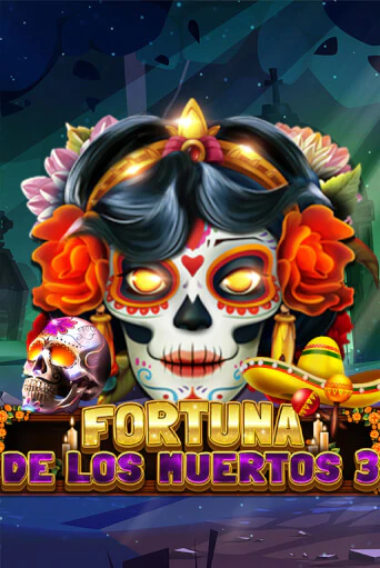 Fortuna De Los Muertos 3 демо игра казино без регистрации | PokerDom