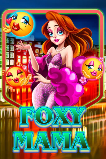 Foxy Mama демо игра казино без регистрации | PokerDom