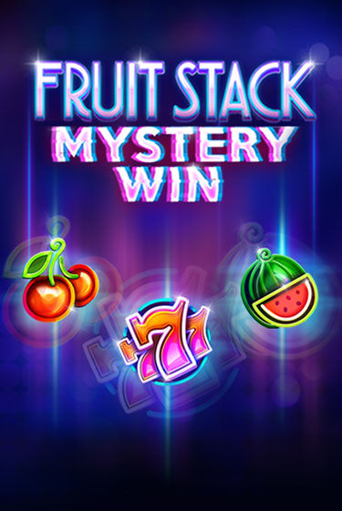 Fruit Stack Mystery Win демо игра казино без регистрации | PokerDom