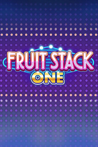 Fruit Stack One демо игра казино без регистрации | PokerDom