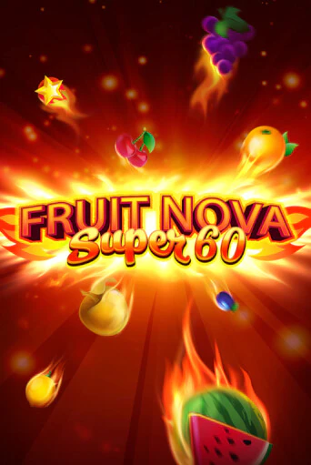 Fruit Super Nova 60 демо игра казино без регистрации | PokerDom