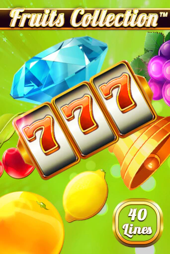 Fruits Collection – 40 Lines демо игра казино без регистрации | PokerDom