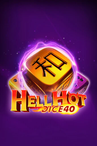 Hell Hot 40 Dice демо игра казино без регистрации | PokerDom