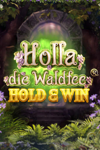 Holla die Waldfee: Hold & Win демо игра казино без регистрации | PokerDom