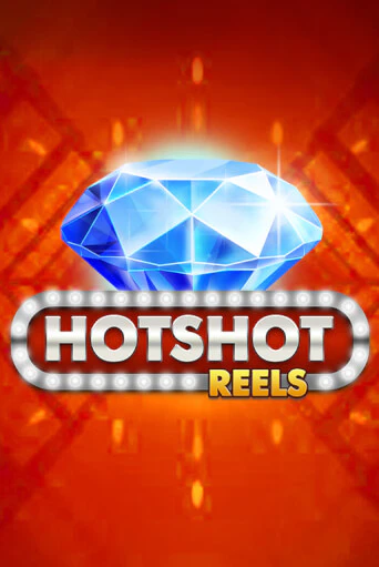 Hotshot Reels демо игра казино без регистрации | PokerDom