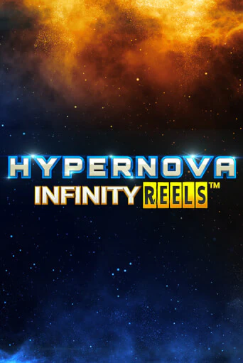 Hypernova Infinity Reels демо игра казино без регистрации | PokerDom