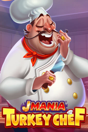 J Mania Turkey Chef демо игра казино без регистрации | PokerDom