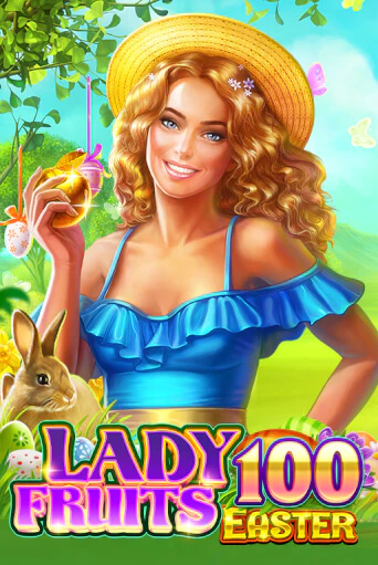 Lady Fruits Easter 100 демо игра казино без регистрации | PokerDom