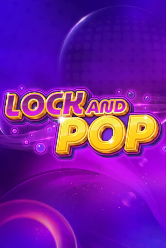 Lock and Pop демо игра казино без регистрации | PokerDom