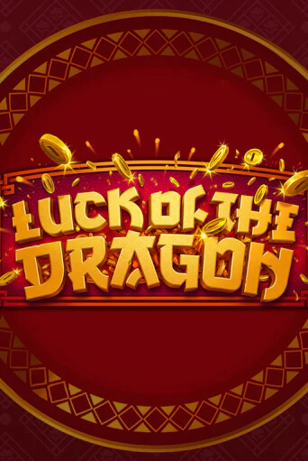 Luck of the Dragon демо игра казино без регистрации | PokerDom