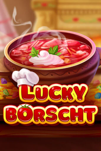 Lucky Borscht демо игра казино без регистрации | PokerDom