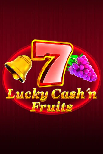 Lucky Cash'n'Fruit демо игра казино без регистрации | PokerDom