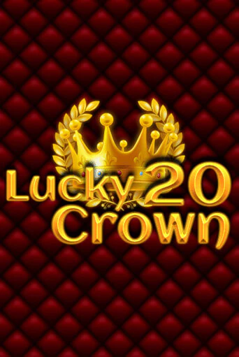 Lucky Crown 20 демо игра казино без регистрации | PokerDom