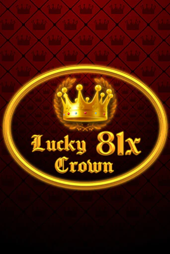 Lucky Crown 81x демо игра казино без регистрации | PokerDom