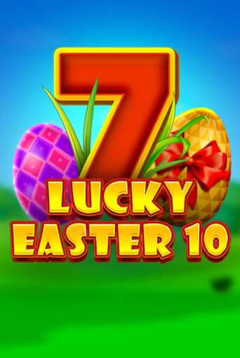 Lucky Easter 10 демо игра казино без регистрации | PokerDom