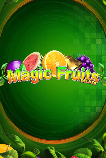 Magic Fruits Deluxe демо игра казино без регистрации | PokerDom