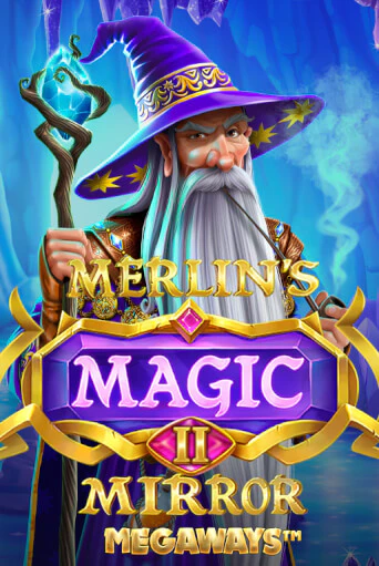 Merlin's Magic Mirror Megaways демо игра казино без регистрации | PokerDom