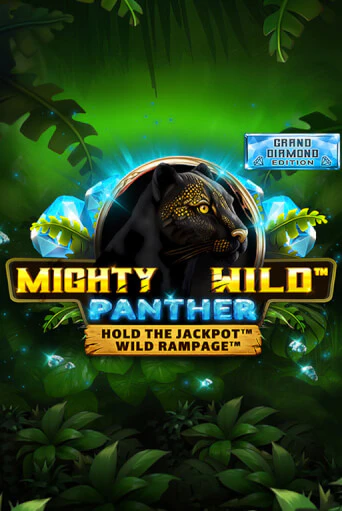 Mighty Wild: Panther Grand Diamond Edition демо игра казино без регистрации | PokerDom