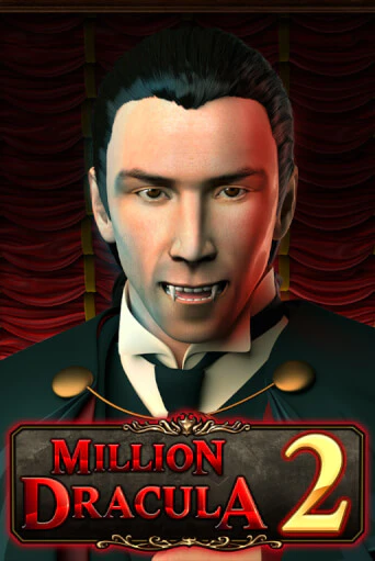 Million Dracula 2 демо игра казино без регистрации | PokerDom