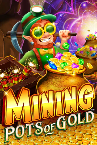 Mining Pots of Gold демо игра казино без регистрации | PokerDom