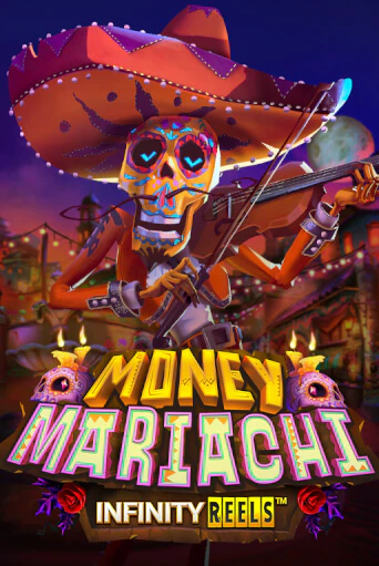 Money Mariachi Infinity Reels демо игра казино без регистрации | PokerDom