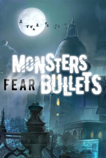 Monsters Fear Bullets демо игра казино без регистрации | PokerDom