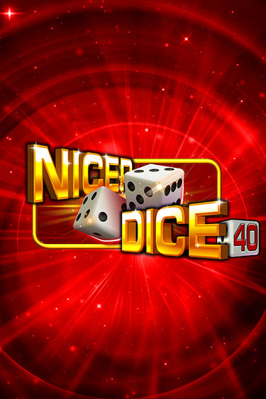 Nicer Dice 40 демо игра казино без регистрации | PokerDom