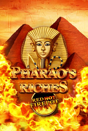 Pharaos Riches Red Hot Firepot демо игра казино без регистрации | PokerDom