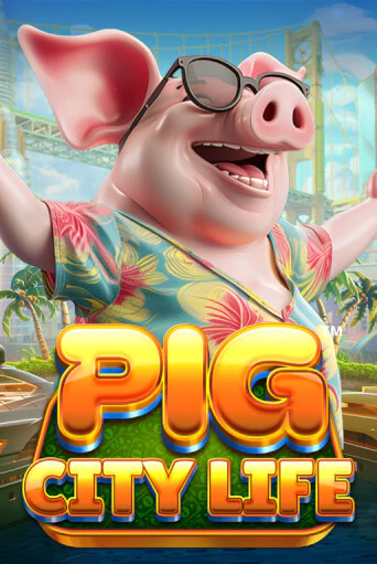 Pig City Life™ демо игра казино без регистрации | PokerDom