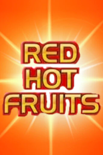 Red Hot Fruits демо игра казино без регистрации | PokerDom