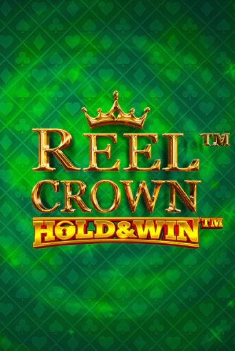 Reel Crown™: Hold & Win™ демо игра казино без регистрации | PokerDom