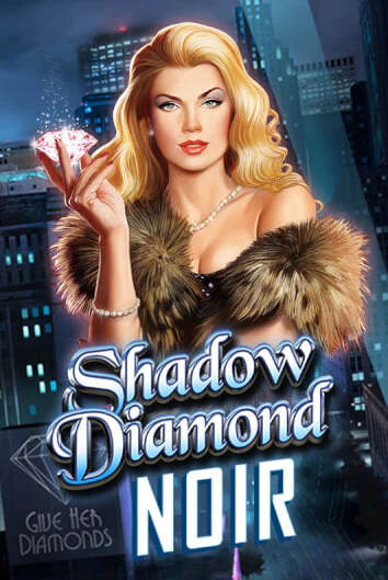 Shadow Diamond: Noir демо игра казино без регистрации | PokerDom